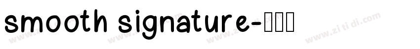 smooth signature字体转换